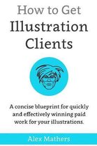 How to Get Illustration Clients