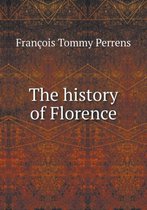 The History of Florence