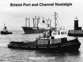 Bristol Port and Channel Nostalgia