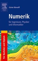 Numerik Fur Ingenieure, Physiker Und Informatiker