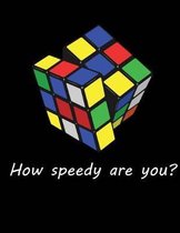 Cubing How Speedy Are You? College Rule Notebook