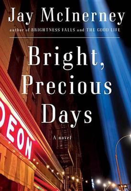 Boekcover van 'Bright, Precious Days' van Jay McInerney met neonverlichting van een bioscoop.