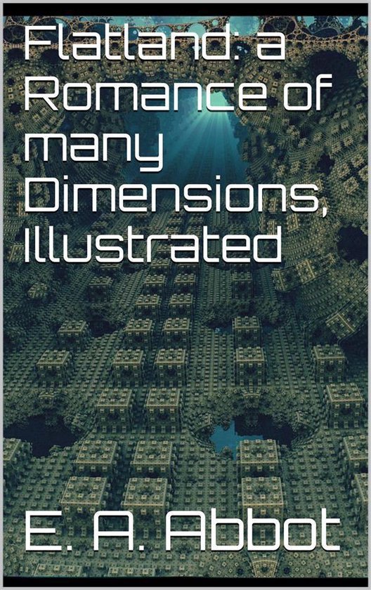 Flatland: A Romance of Many Dimensions, Illustrated - cover