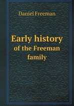 Early history of the Freeman family