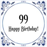 Verjaardag Tegeltje met Spreuk (99 jaar: Happy birthday! 99! + cadeau verpakking & plakhanger