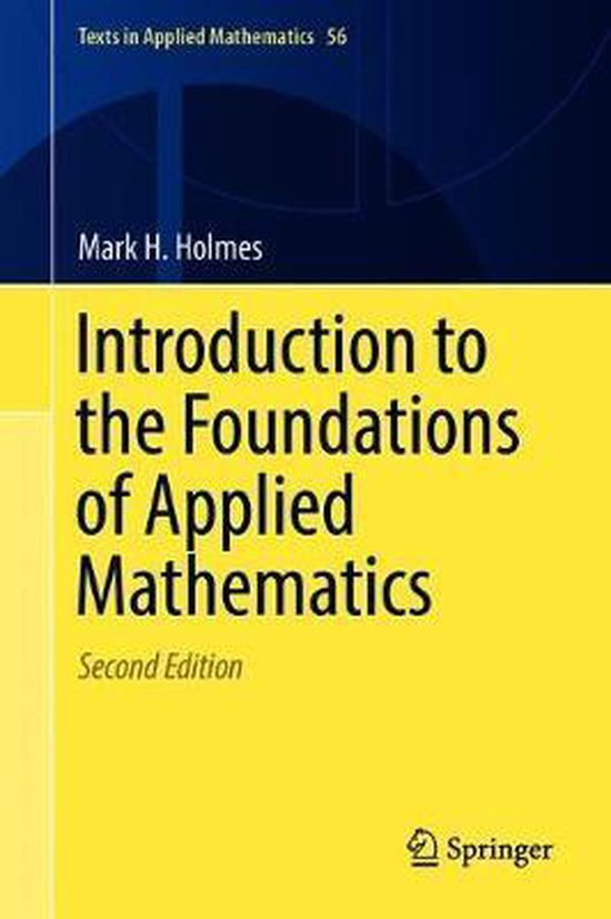 Boek cover Introduction to the Foundations of Applied Mathematics van Mark H. Holmes (Hardcover)