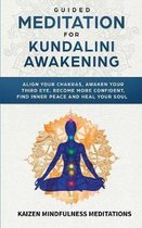 Guided Meditation for Kundalini Awakening