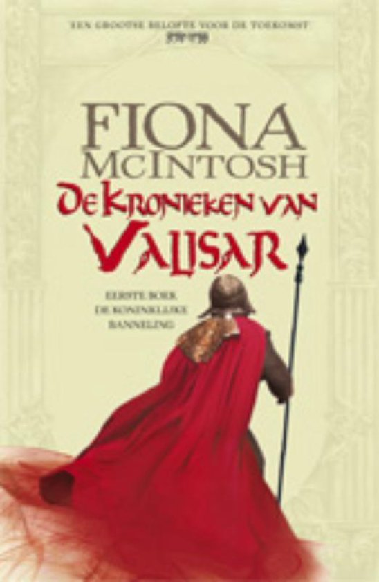 Cover van het boek 'De Kronieken van Valisar / 1 / deel De koninklijke banneling' van Fiona McIntosh