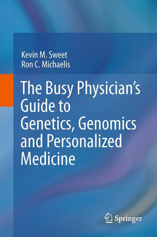 The Busy Physician’s Guide To Genetics, Genomics and Perso ... - cover
