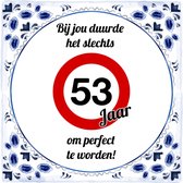 Verjaardag Tegeltje met Spreuk (53 jaar): bij jou duurde het slechts 53 jaar om perfect te worden + Cadeau verpakking & Plakhanger