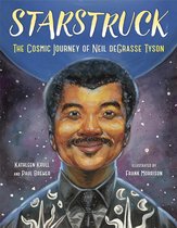 Starstruck The Cosmic Journey of Neil deGrasse Tyson