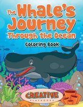 The Whale's Journey Through the Ocean Coloring Book