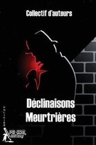 Declinaisons Meurtrieres