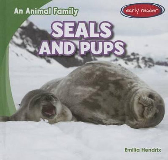 Animal Family Seals and Pups, Emilia Hendrix 9781482437898 Boeken