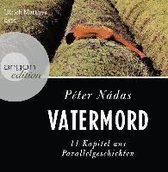 Nádas, P: Vatermord/CDs