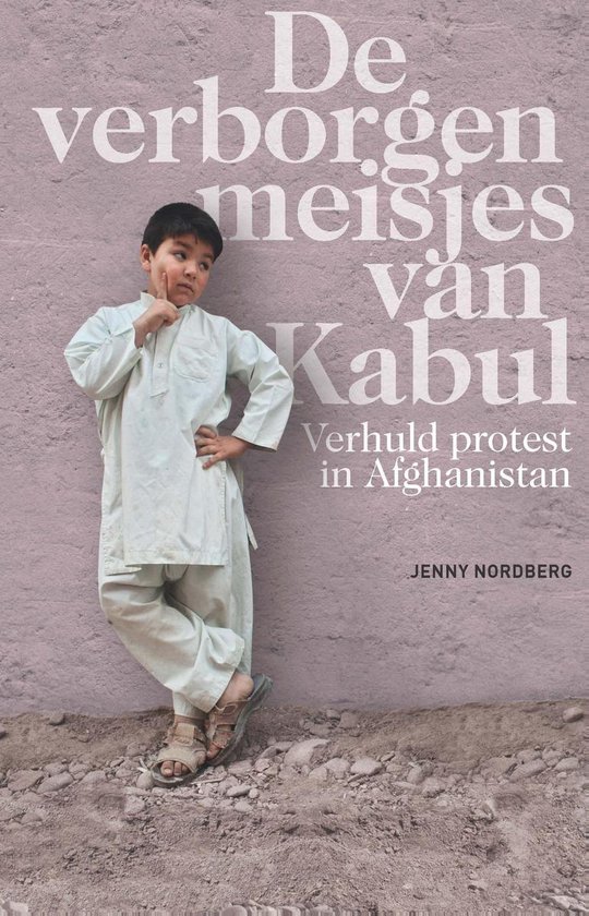 De verborgen meisjes van Kabul - Jenny Nordberg | Nextbestfoodprocessors.com