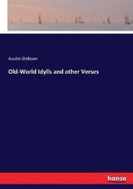 Old-World Idylls and other Verses