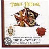 The Black Watch - Proud Heritage. Pipes & Drums 1st B (CD)