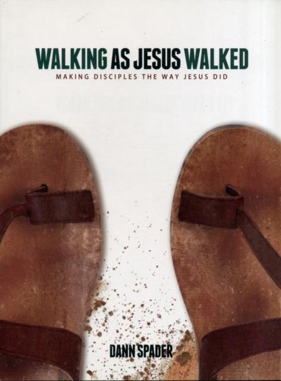 Walking as Jesus Walked, Dann L Spader 9780802447098 Boeken bol