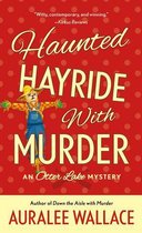An Otter Lake Mystery 6 - Haunted Hayride with Murder