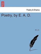Poetry, by E. A. D.