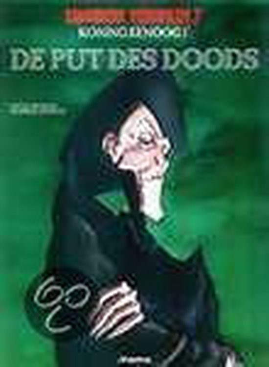 Cover van het boek 'Lugubere Verhalen / 07. Koning Eenoog 1, De Put Des Doods'