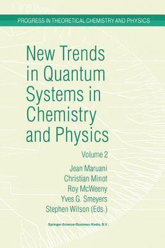 Bol Com New Trends In Quantum Systems In Chemistry And Physics 9781402004124 Jean Maruani