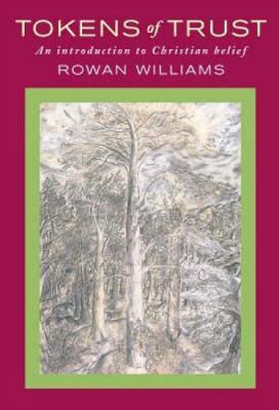 Boek 'Tokens of Trust' met een tekening van bomen en bergen op de cover. Geschreven door Rowan Williams.