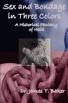 Sex and Bondage in Three Colors