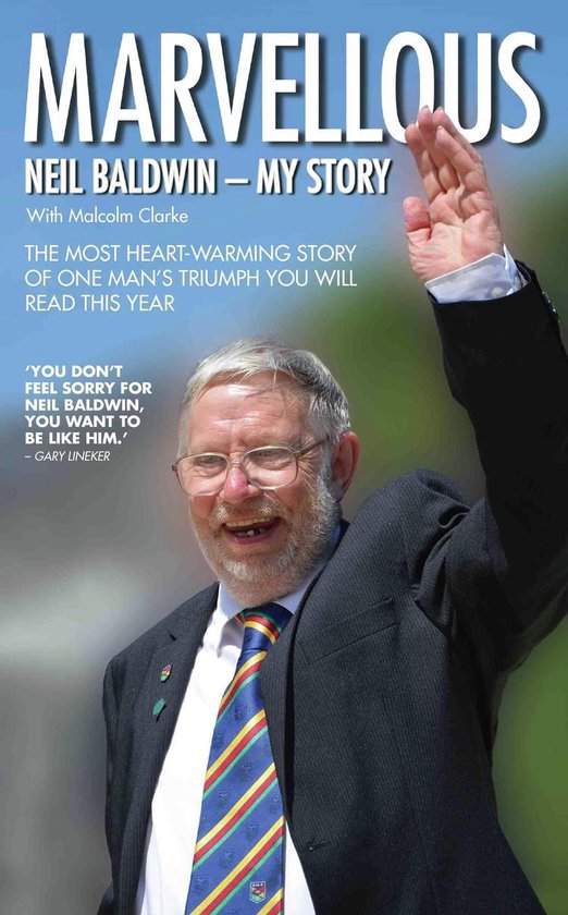 Marvellous: Neil Baldwin - My Story - cover
