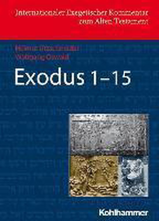 Boekomslag van Exodus 1-15, deel van de serie Internationaler Exegetischer Kommentar zum Alten Testament.