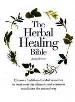 The Herbal Healing Bible