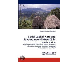 Social Capital, Care And Support Around Hiv/Aids In South Africa