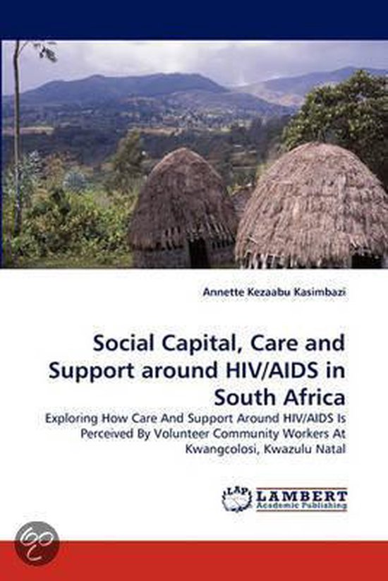 Social Capital, Care And Support Around Hiv/Aids In South Af ... - cover