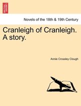 Cranleigh of Cranleigh. a Story.
