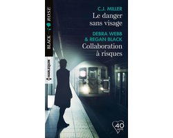 Le danger sans visage - Collaboration à risques