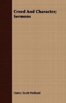 Creed And Character; Sermons