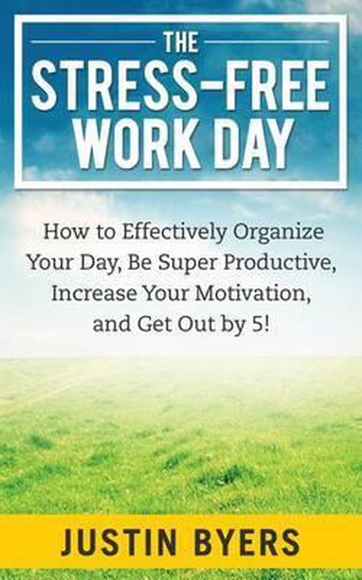 The Stress-Free Work Day - cover