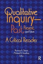 Qualitative Inquiry Past, Present, and Future