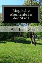 Magische Momente in Der Stadt