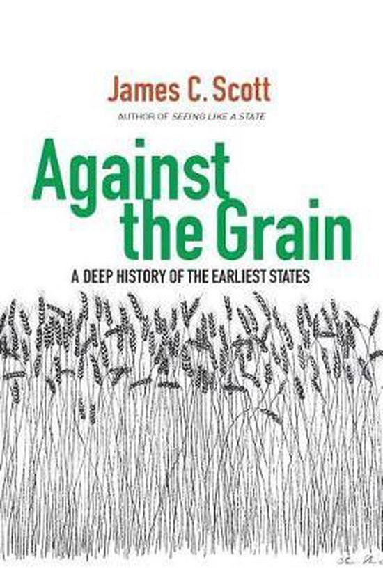 Against the Grain - A Deep History of the Earliest States - cover