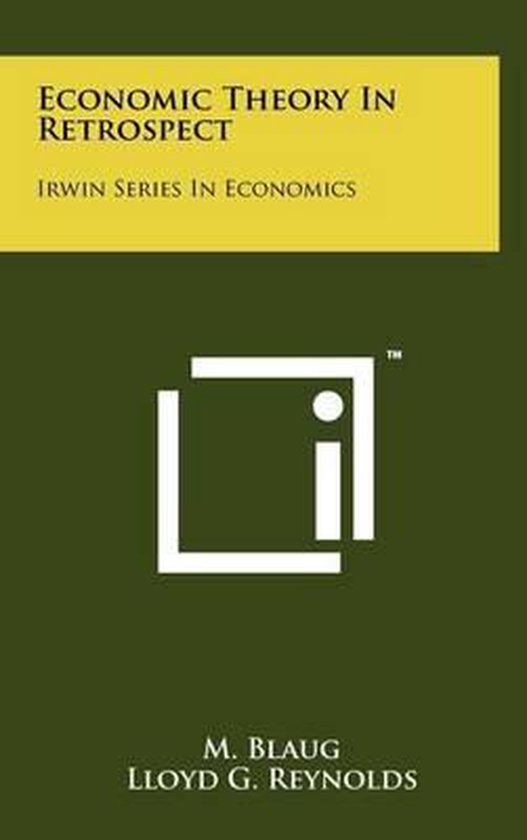 Boekomslag 'Economic Theory in Retrospect' met gele band en witte tekst. Hieronder het 'i'-logo en de namen M. Blaug en Lloyd G. Reynolds.