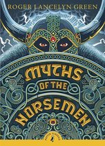 Puffin Classics - Myths of the Norsemen