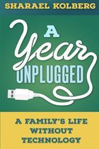 A Year Unplugged