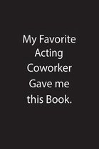 My Favorite Acting Coworker Gave Me This Book.