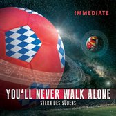 You'll Never Walk Alone -munchen-