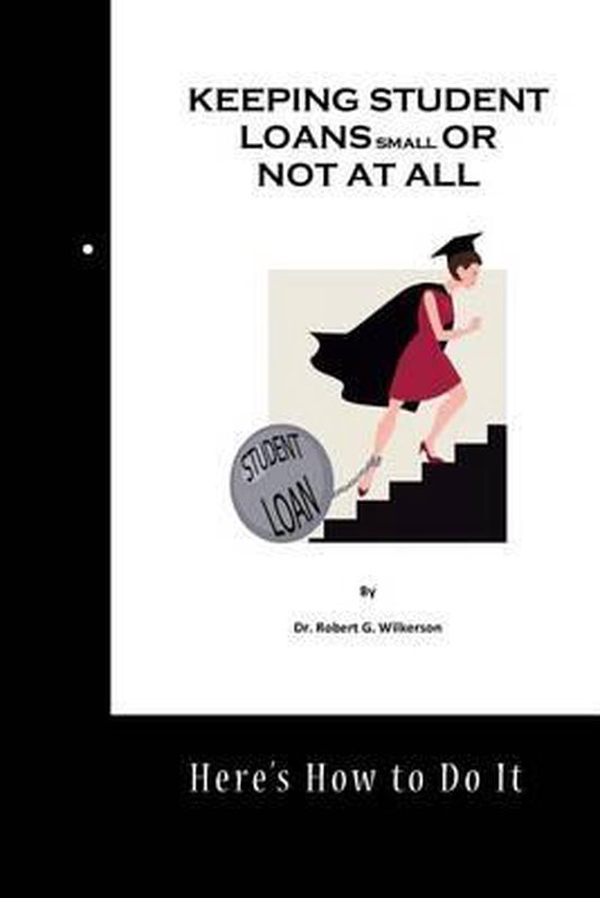 Keeping Student Loans Small or Not at All - cover