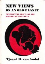 New Views on an Old Planet:Continental Drift and the History of the Earth 1Ed