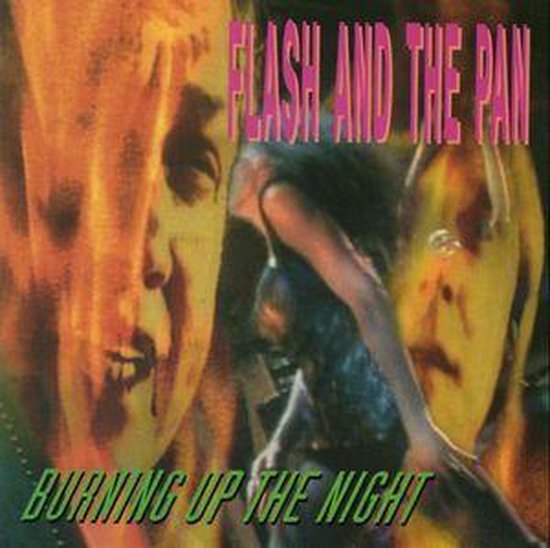 Flash And The Pan - Burning Up The Night