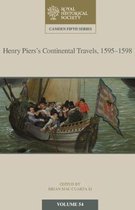 Camden Fifth SeriesSeries Number 54- Henry Piers's Continental Travels, 1595–1598